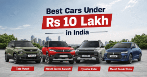 Best Cars Under Rs 10 Lakh in India