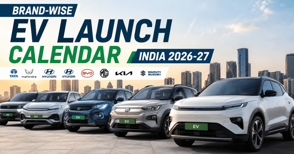 Brand-Wise EV Launch Calendar India 2026-27